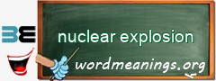 WordMeaning blackboard for nuclear explosion